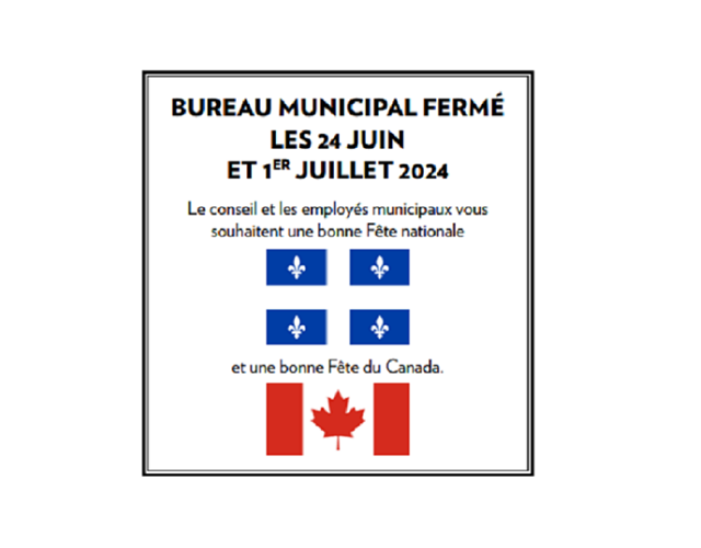 Bureau municipal fermé - Fête nationale et Fête du Canada