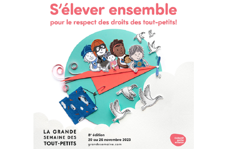 Journée mondiale de l'enfance - 20 novembre 2023 - Grande semaine des tout-petits - Du 20 au 26 novembre 2023