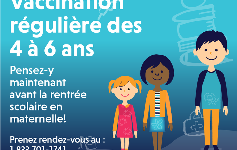 Vaccination régulière de vos 4 à 6 ans