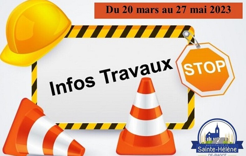 Travaux d'importance - Entraves à la circulation